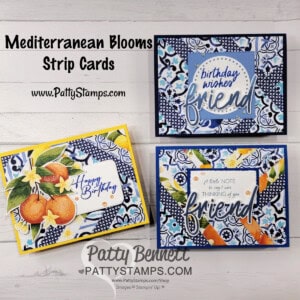 Mediterranean Blooms Stampin' UP! strip cards by Patty Bennett
