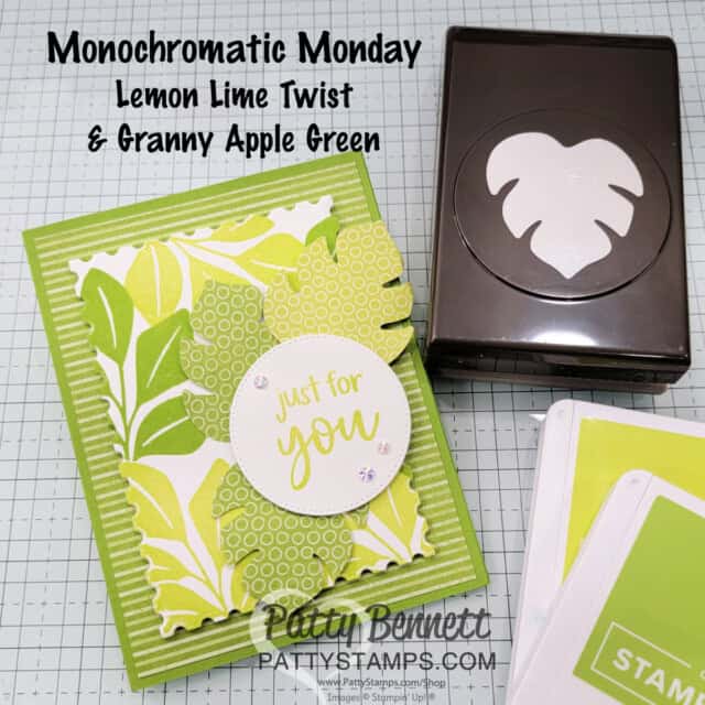 Monochromatic Monday card featuring GREEN: Stampin' Up! Lemon Lime Twist and Granny Apple Green with Leaf background and punch by Patty Bennett