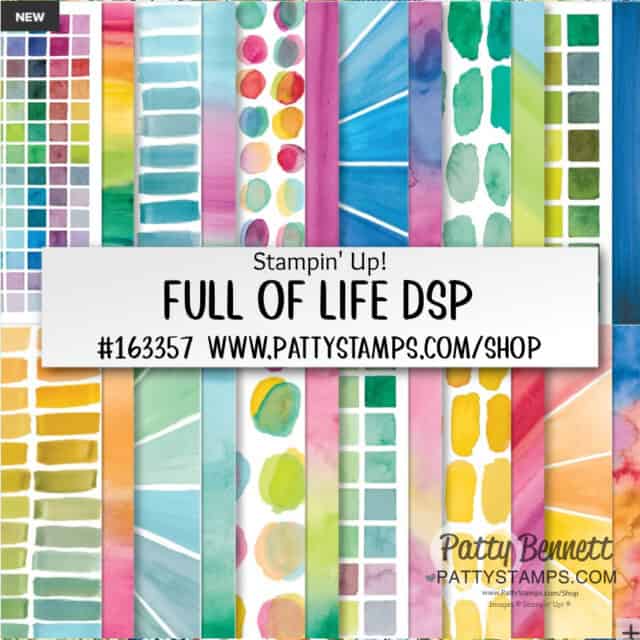 Full of Life patterned paper stack from Stampin' UP! #163357 www.PattyStamps.com/shop
