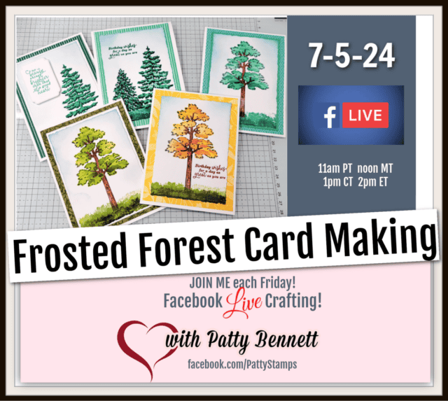 Live Card Making video featuring Stampin' Up! Frosted Forest bundle with blending brushes and masks. PattyStamps