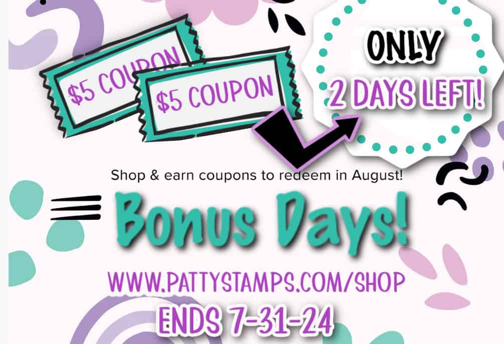 Bonus Days coupons earned on papercrafting purchases through Stampin' Up! July 2024