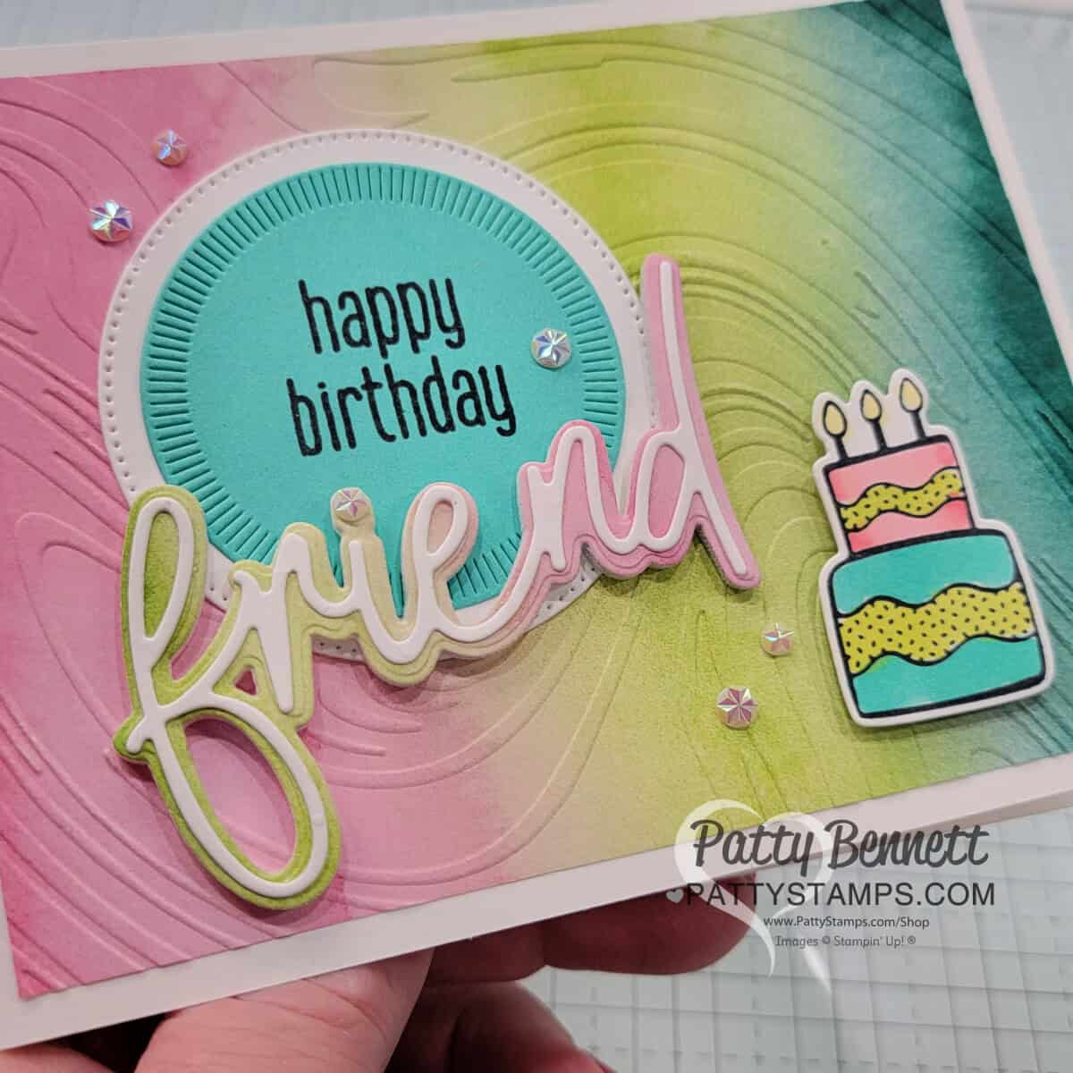 Full of Life patterned designer paper from Stampin' Up! - happy birthday friend card with foam adhesive sheet die cut by Patty Bennett
