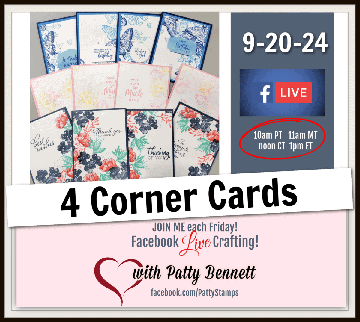 Learn how to make 4 corner cards with Stampin' Up! stamps, Facebook live video with Patty Bennett