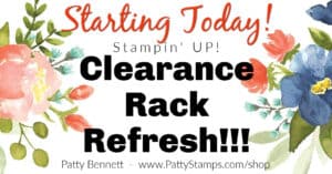 Stampin Up! Clearance Rack update NOW! shop online for discounted paper crafting supplies www.PattyStamps.com/shop