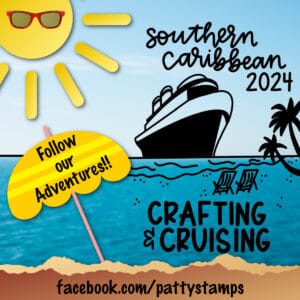 2024 Crafting Cruise to the Caribbean with Patty and Kurstan