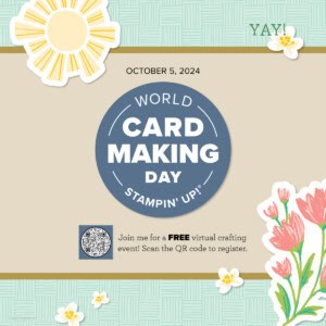Stampin Up! world card making day free crafting event online Oct. 5, 2024
