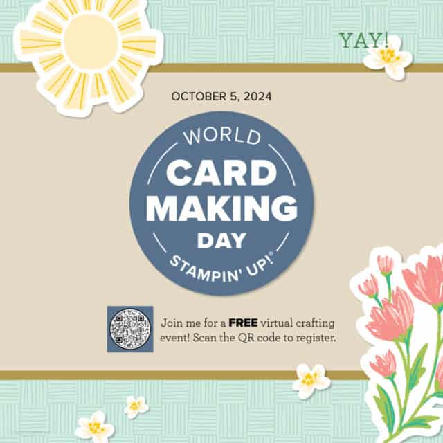 Stampin Up! world card making day free crafting event online Oct. 5, 2024