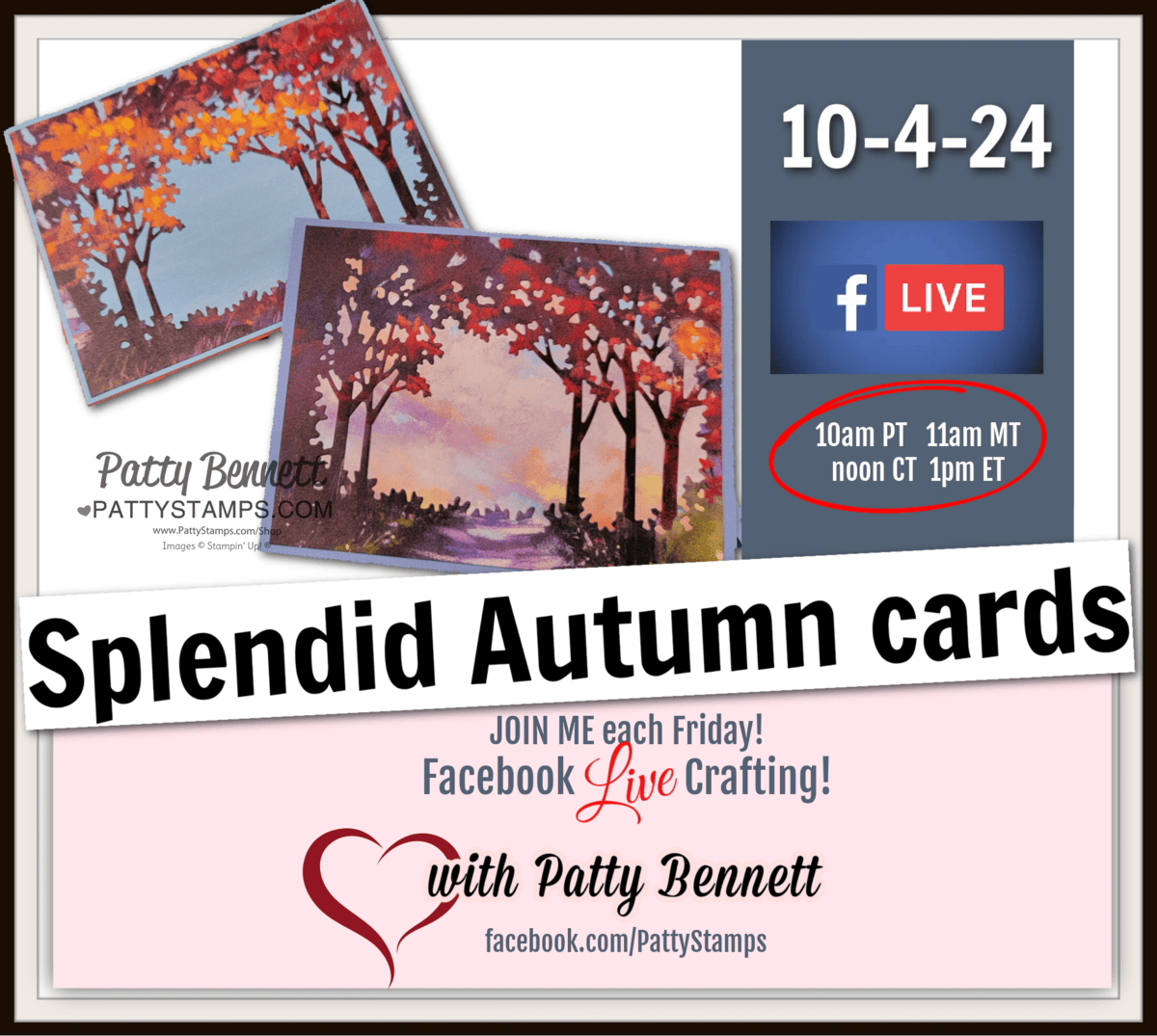 Splendid Autumn card making video learn 4 tips for making these Stampin' Up! cards with Patty Bennett