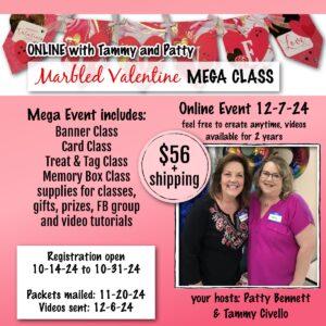 Patty & Tammy's Marbled Valentine Mega Class registration open. Stampin Up! LOVE banner, card class, treat class and memory box.