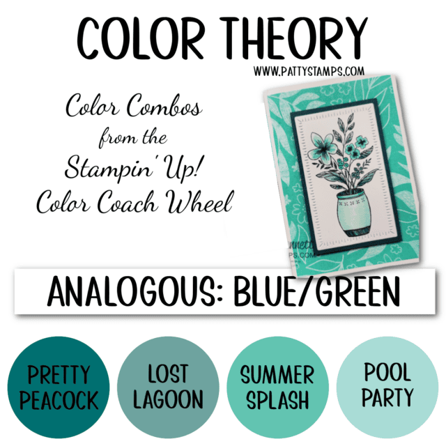 Analogous Color Theory Card and color combo with Stampin' UP! ink, paper and stamp set, by Patty Bennett