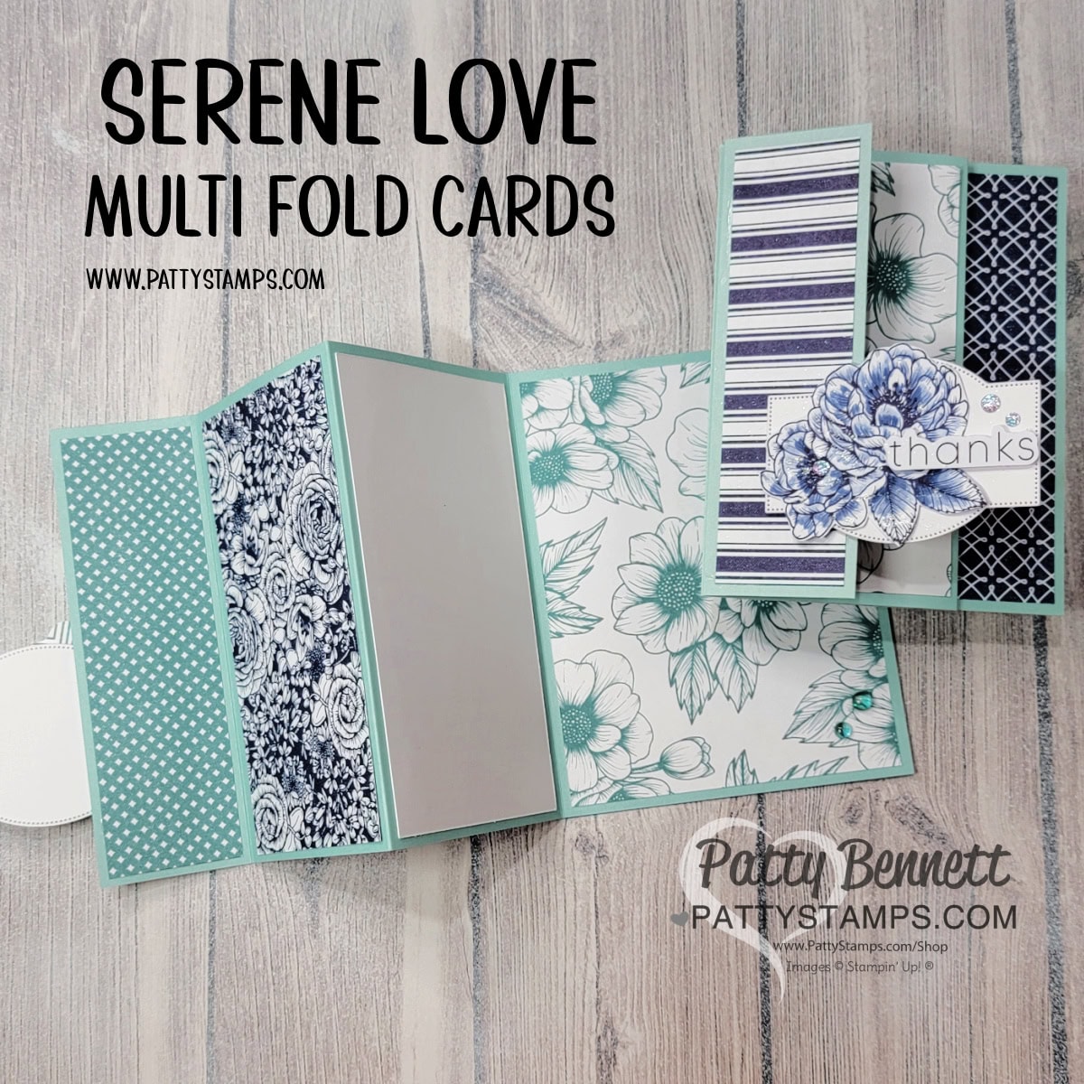 Make a multi fold fun fold card with Stampin' Up! Serene Love designer paper, a Blender Pen and ink pad with Patty Bennett