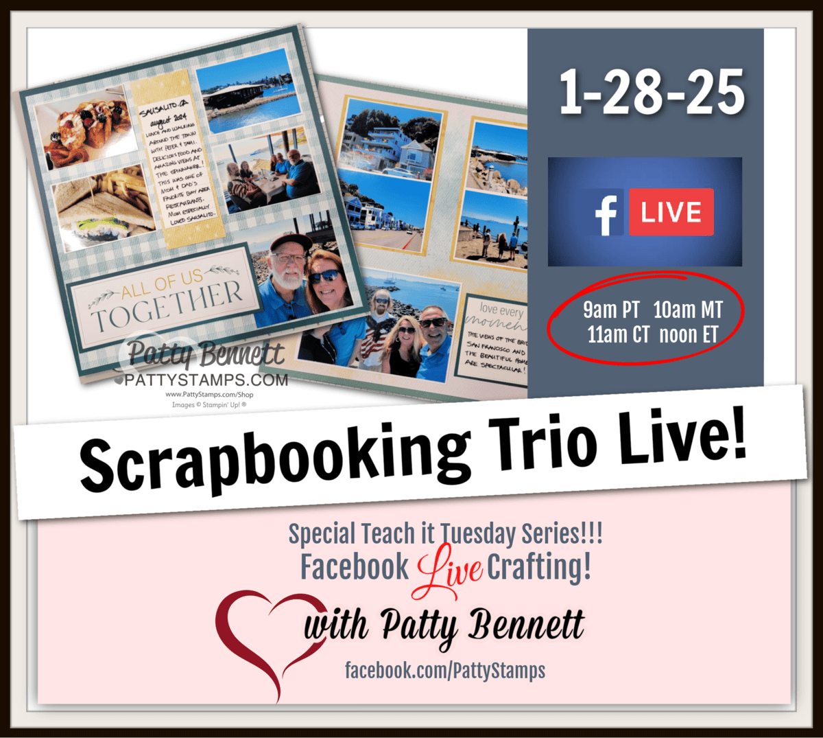 Facebook live scrapbooking today. Teach it Tuesday Scrapbooking Trio with Patty Tammy and Jennie - Stampin' Up! scrapbook pages and layout ideas with Everyday Happiness kit