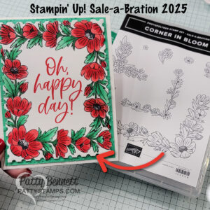 Stampin' Up! Sale-a-Bration 2025 Corner in Bloom stamp set Oh Happy Day card with Stampin Blends marker coloring by Patty Bennett