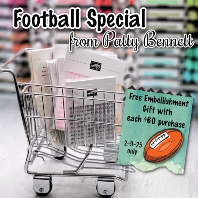 Football special for Stampin' Up! orders from Patty Bennett