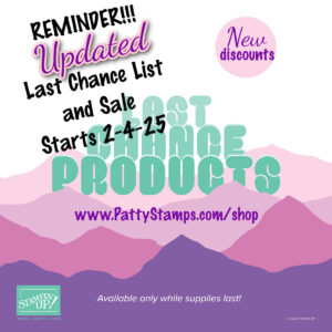 Updated February 2025 Stampin' UP! Last Chance sale list retiring products available in my online store www.PattyStamps.com/shop