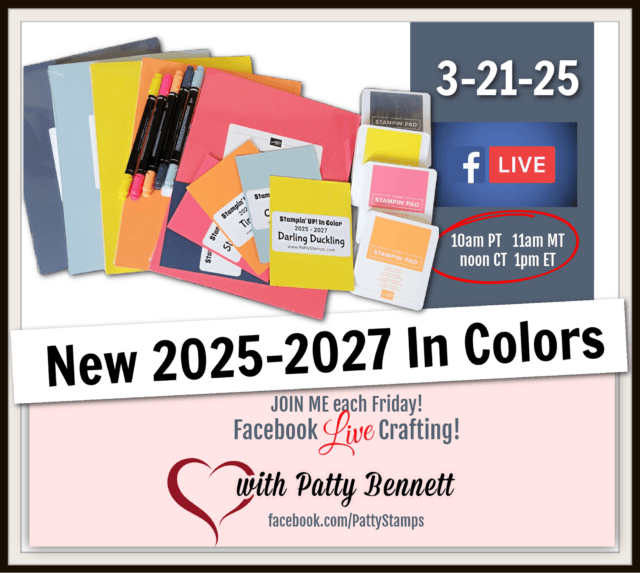 Stampin' Up! In Color review for new colors 2025-2027 live video by Patty Bennett