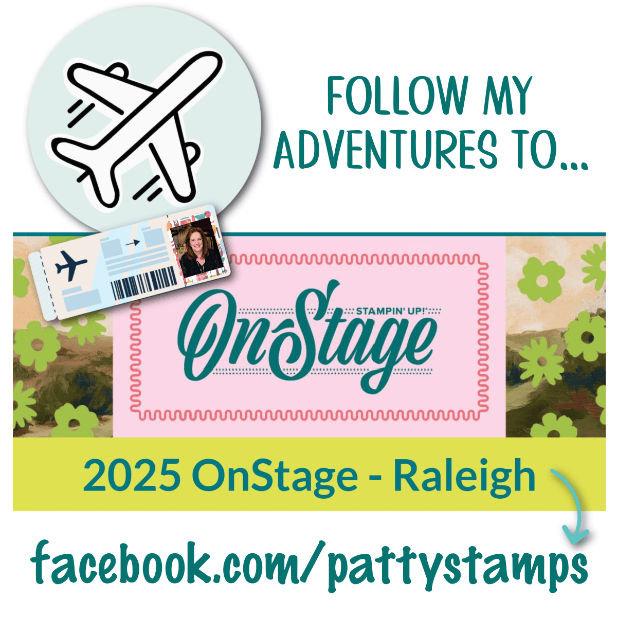 Stampin' UP! OnStage convention Raleigh NC March 2025 - follow my adventures with Patty Bennett