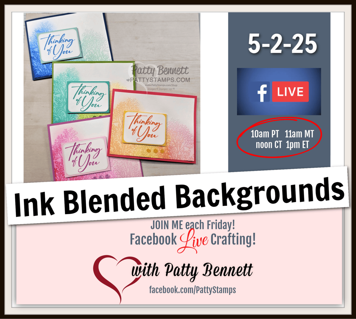 Four handmade cards with "Thinking of You" in elegant script sit on a table, each featuring colorful ink-blended backgrounds and tree designs. Event info: "Ink Blended Backgrounds", 5-2-25, Facebook Live, times listed, with Patty Bennett. To read more, visit Patty Stamps (pattystamps.com)