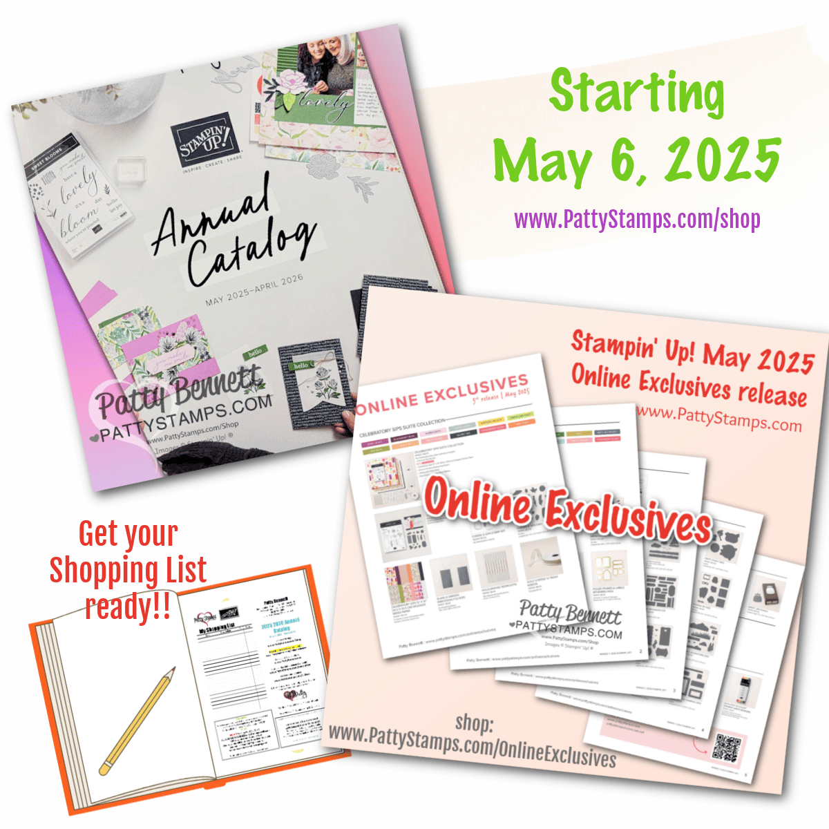 A collage showing a 2025–2026 Stampin’ Up! Annual Catalog cover, a shopping list with a pencil, and previews of craft products labeled “Online Exclusives.” Text highlights the catalog release on May 6, 2025, and links to pattystamps.com for more info. To read more, visit Patty Stamps (pattystamps.com)