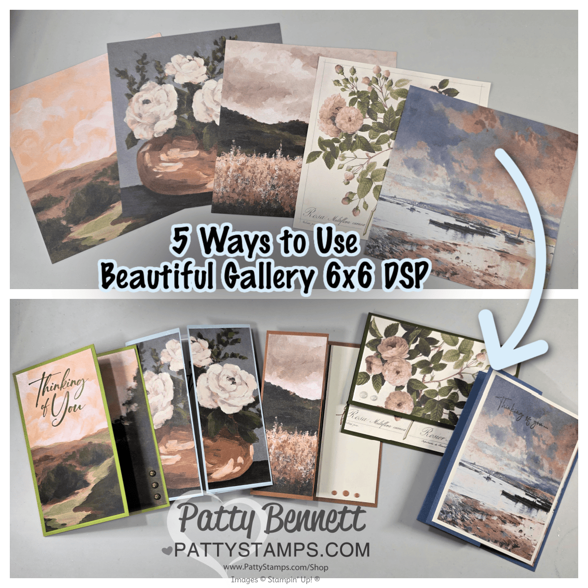 A collage shows handmade cards featuring landscape and floral designs from the Gallery 6x6 DSP. The top image displays five cards overlapping. The bottom image shows five cards laid out, including floral and landscape scenes, with a blue arrow pointing to one card. To read more, visit Patty Stamps (pattystamps.com)