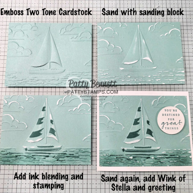 Four teal cardstock panels with embossed sailboats and clouds show different craft stages: top left is freshly embossed, top right is sanded to reveal white details, bottom left has added ink and stamping, bottom right is sanded again and decorated with a greeting and embellishments. To read more, visit Patty Stamps (pattystamps.com)