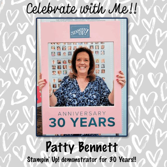 A smiling woman in a blue floral top stands behind a pink frame reading "ANNIVERSARY 30 YEARS." Above her is the Stampin’ Up! logo. Behind her is a collage of small photos. Text on the image says, "Celebrate with Me!! Patty Bennett, Stampin’ Up! demonstrator for 30 years!. To read more, visit Patty Stamps (pattystamps.com)
