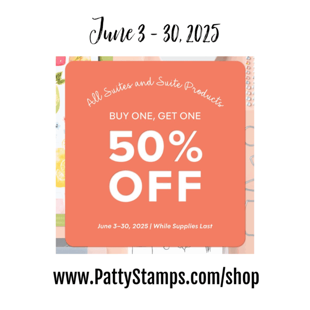 A graphic advertises "Buy one, get one 50% off" on all suites and suite products from June 3–30, 2025, while supplies last. The sale is promoted at www.PattyStamps.com/shop, with a peach and pink background featuring faint crafting designs. To read more, visit Patty Stamps (pattystamps.com)