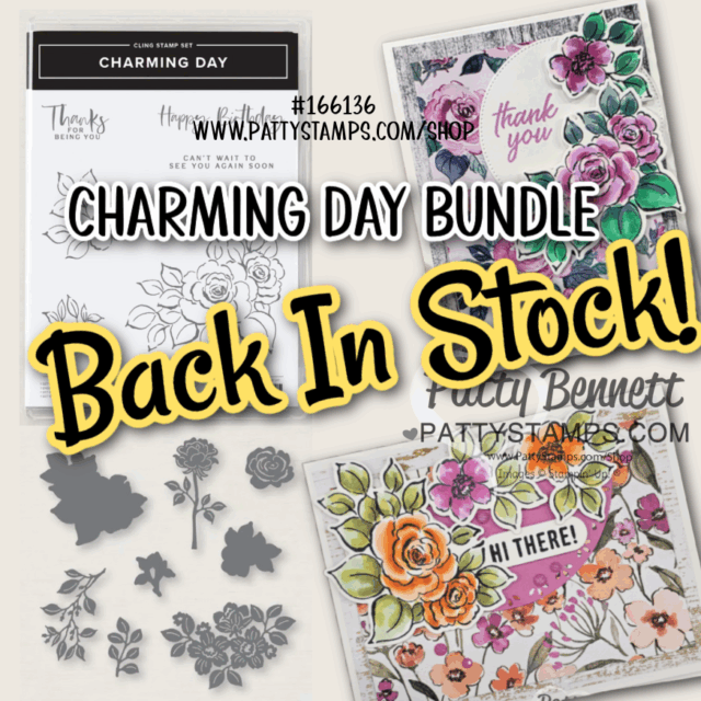 Promotional graphic for the "Charming Day Bundle" shows floral stamp and die sets, a card with "thank you" and colorful flowers, and text reading “Back In Stock!” in large yellow letters. Website and item number are also displayed. To read more, visit Patty Stamps (pattystamps.com)