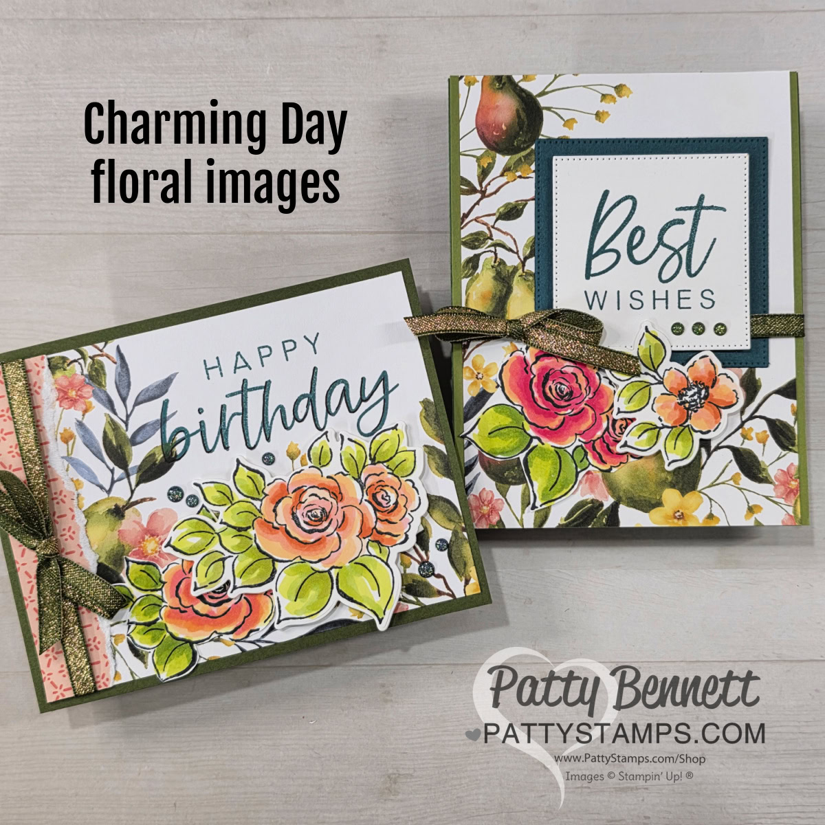 Two handmade greeting cards decorated with colorful floral artwork and shiny gold ribbons are shown. One card says “Happy birthday” with peach and yellow flowers, the other says “Best wishes” with similar floral accents and fruit. Text reads: "Charming Day floral images. To read more, visit Patty Stamps (pattystamps.com)