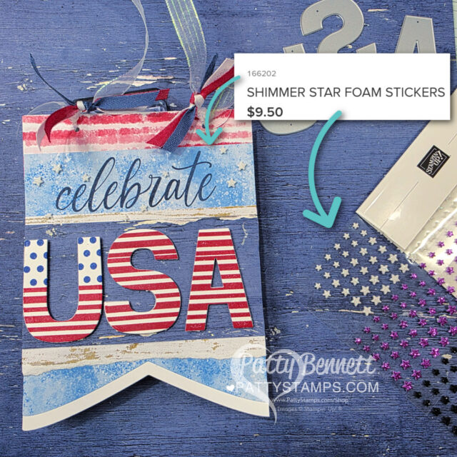 A red, white, and blue USA banner says "celebrate USA" in script and bold letters, accented with ribbon and polka dots. Shimmering star foam stickers and their $9.50 price are highlighted with arrows on the right. The background is textured blue. To read more, visit Patty Stamps (pattystamps.com)