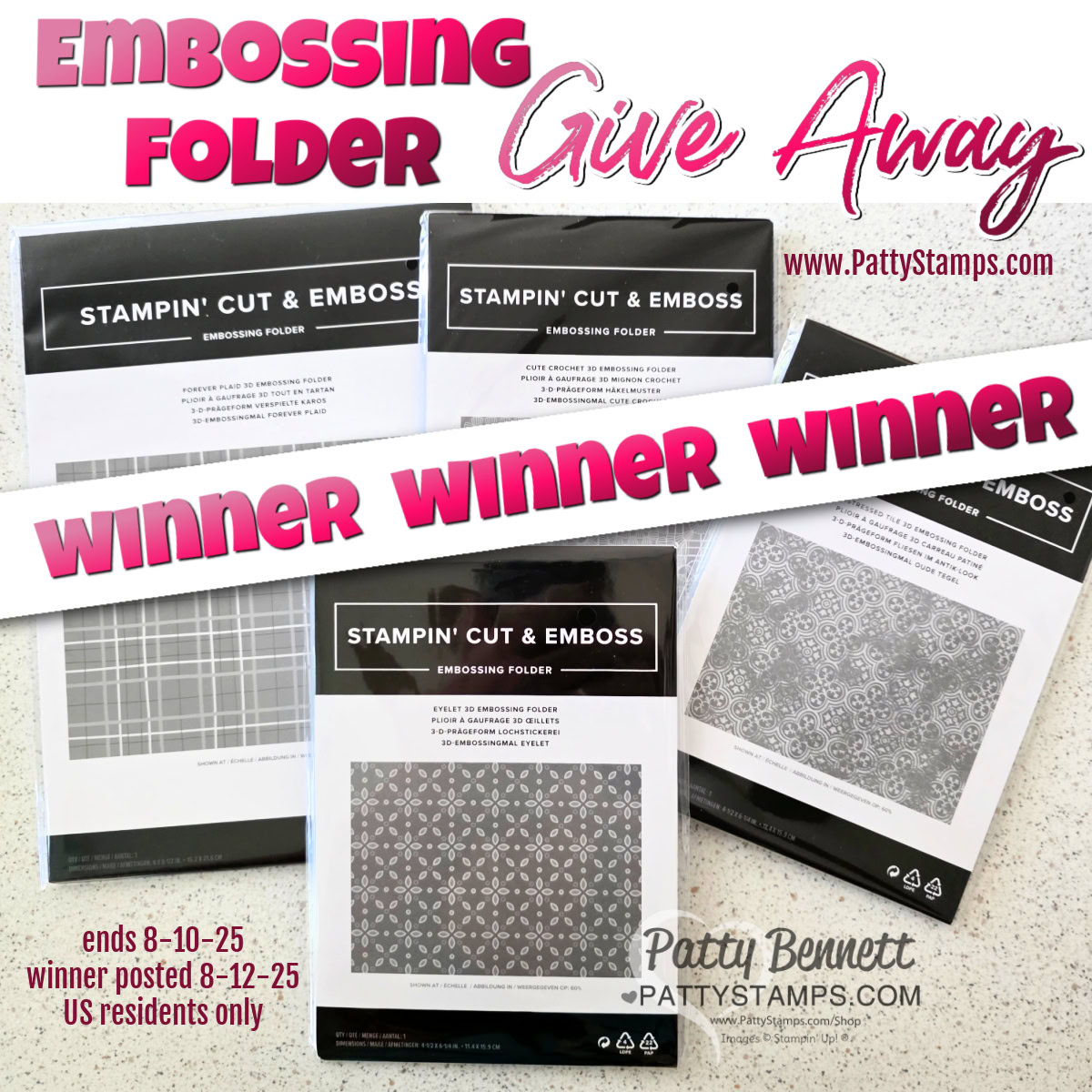 winner announced embossing folder give away. Four Stampin’ Cut & Emboss folders are displayed on a light surface. Bold pink text reads “EMBOSSING FOLDER Give Away” and “WINNER WINNER WINNER.” Details and dates for the giveaway are included at the bottom. To read more, visit Patty Stamps (pattystamps.com)