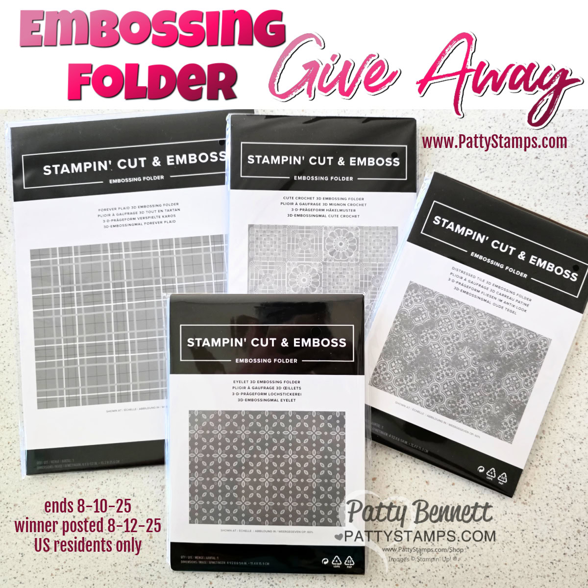 Embossing folder give away. Four different Stampin’ Cut & Emboss embossing folders in packaging are displayed on a white surface. Bold pink text reads “Embossing Folder Give Away.” Details and dates for the giveaway appear at the bottom, with credit to PattyStamps.com. To read more, visit Patty Stamps (pattystamps.com)