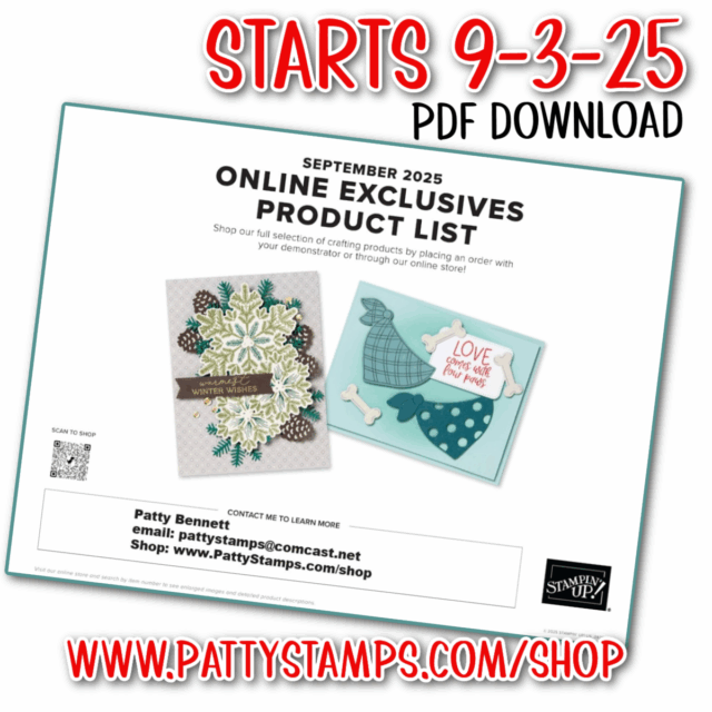 A promo image for “Online Exclusives Product List—September 2025” highlights two handmade cards using Stampin' UP! new products, Patty Bennett’s contact info, and bold red “STARTS 9-3-25 PDF DOWNLOAD,” plus www.pattystamps.com/shop below. To read more, visit Patty Stamps (pattystamps.com)