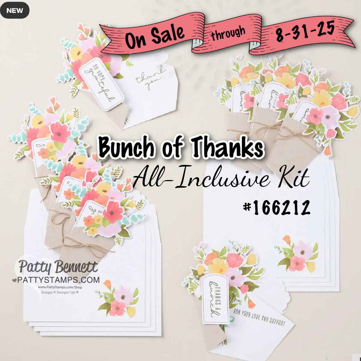 A floral-themed card kit is displayed with envelopes, tags, and thank you cards featuring pink, orange, and yellow flowers. A pink banner above reads "On Sale through 8-31-25." Text in the center says "Bunch of Thanks All-Inclusive Kit #166212. To read more, visit Patty Stamps (pattystamps.com)