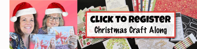 Two smiling women wearing Santa hats hold up handmade Christmas cards. To the right, assorted festive craft materials are spread out. A bold banner reads “CLICK TO REGISTER Christmas Craft Along” on a background of craft items and holiday-themed papers. To read more, visit Patty Stamps (pattystamps.com)