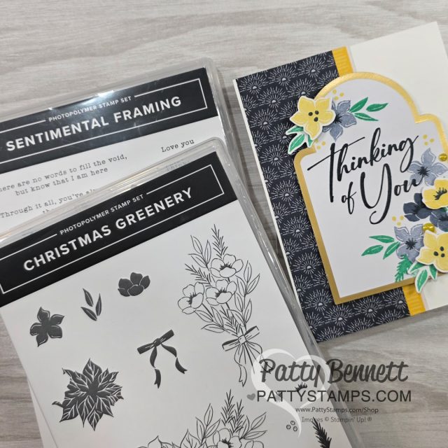 A handmade card with the message "Thinking of You" is decorated with yellow and gray flowers on a navy patterned background. Next to it are two stamp sets labeled "Sentimental Framing" and "Christmas Greenery" showing floral designs and greetings. To read more, visit Patty Stamps (pattystamps.com)