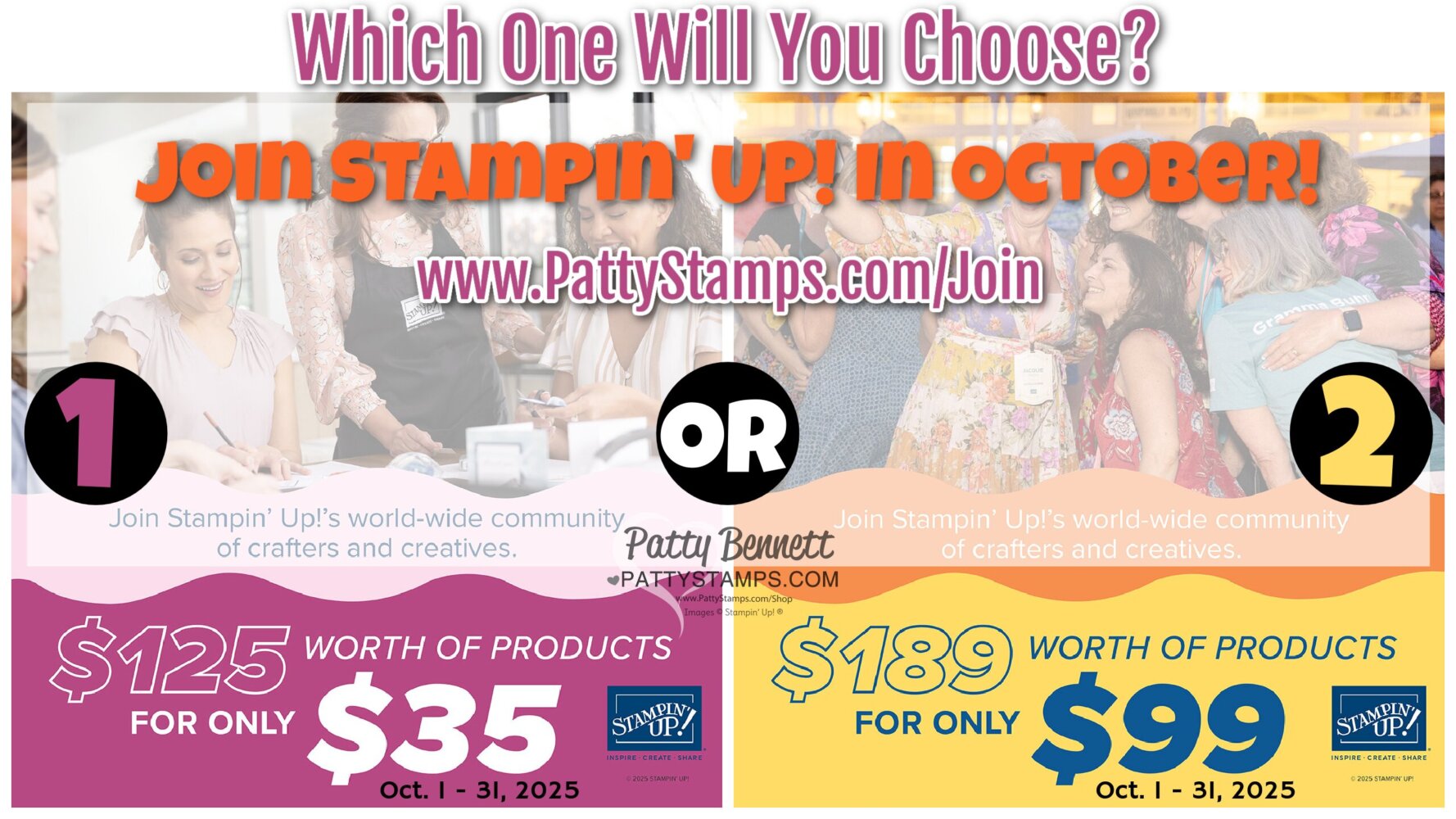 A promotional banner with “Which One Will You Choose?” at the top. Two options show groups of smiling women crafting. Option 1: $125 in products for $35 (Oct 1–31, 2025), Option 2: $189 in products for $99 (Oct 1–31, 2025). Website: PattyStamps.com/Join. To read more, visit Patty Stamps (pattystamps.com)