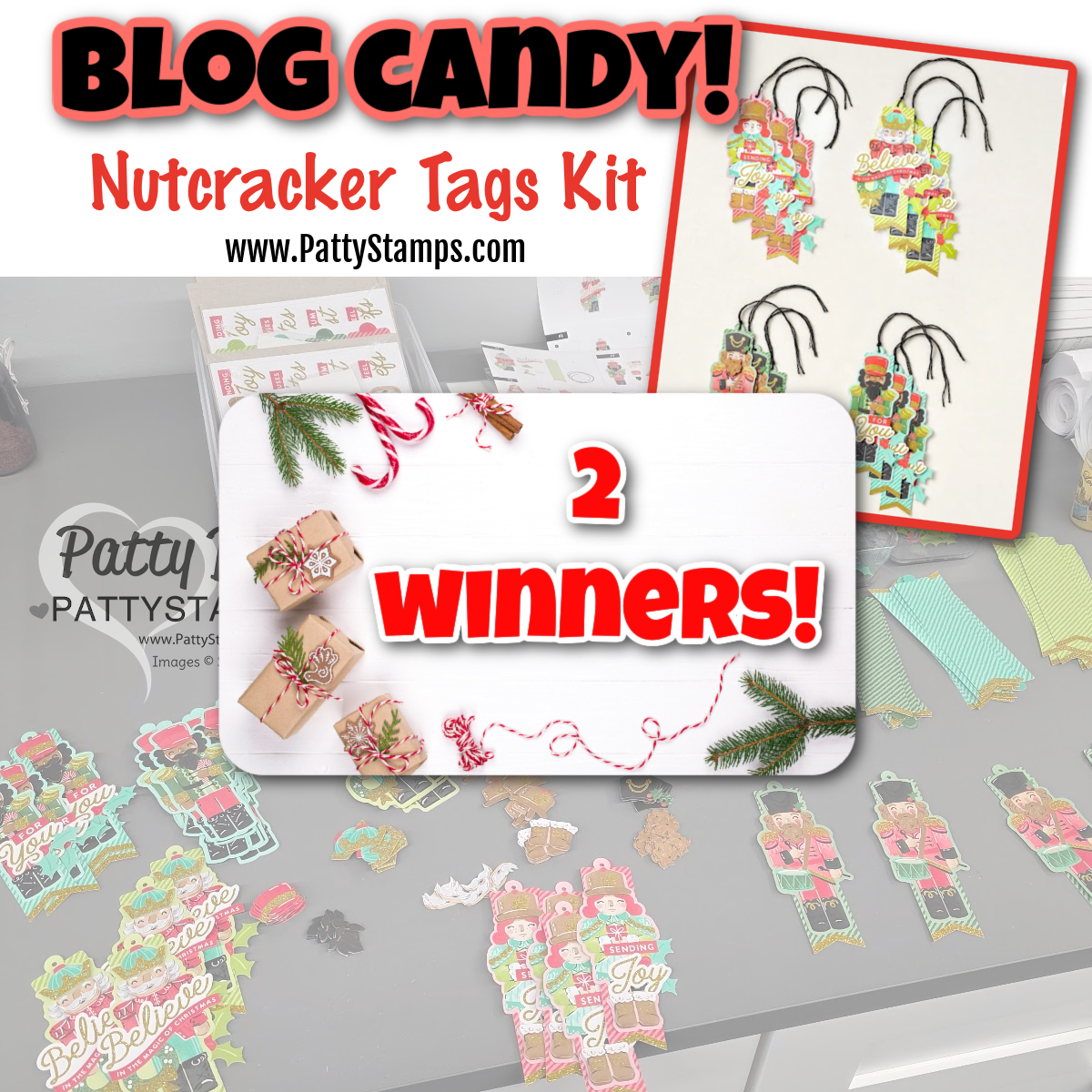 Image promoting a giveaway for a Nutcracker Tags Kit. Bold red and black text reads “BLOG CANDY! Nutcracker Tags Kit” and “2 WINNERS!” Kit pieces and assembled tags are shown in bright colors. Website "www.PattyStamps.com" is also visible. To read more, visit Patty Stamps (pattystamps.com)