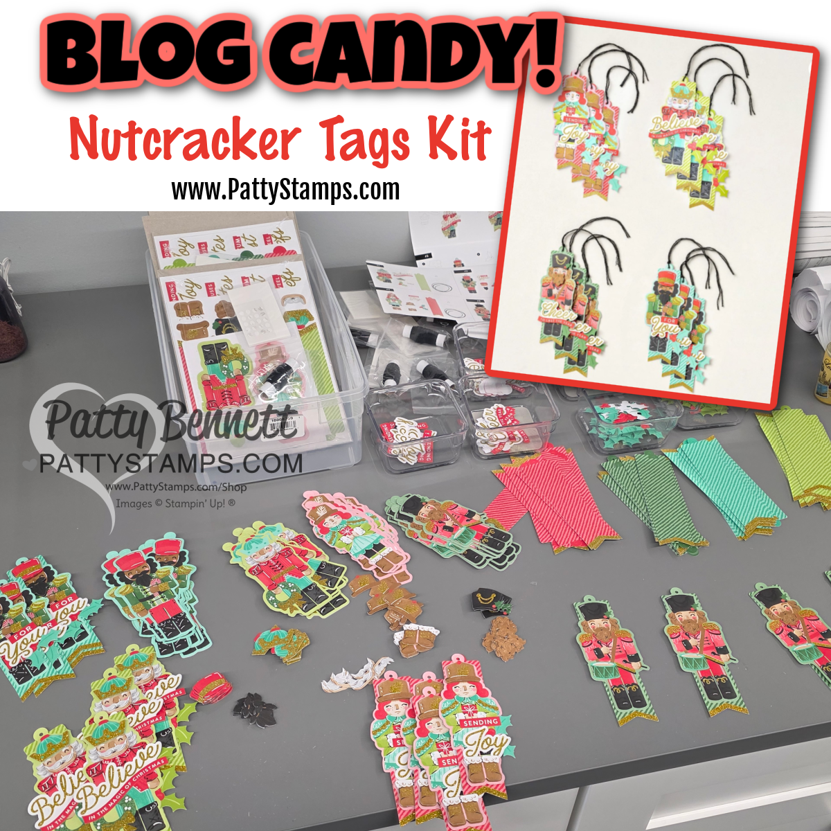 A craft workspace displays colorful assembled nutcracker gift tags, crafting supplies, patterned papers, and metal dies. At the top, text reads “BLOG CANDY! Nutcracker Tags Kit.” An inset photo shows a close-up of finished tags arranged on a white surface. To read more, visit Patty Stamps (pattystamps.com)