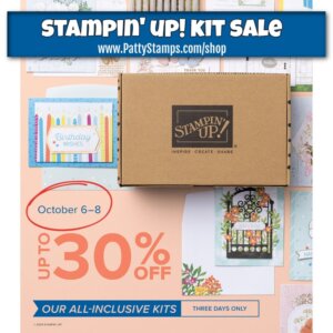 Promotional image for a Stampin’ Up! kit sale. A cardboard box with the Stampin’ Up! logo sits among colorful card designs. Text reads: "October 6–8, UP TO 30% OFF OUR ALL-INCLUSIVE KITS." A blue banner at top says: "STAMPIN' UP! KIT SALE. To read more, visit Patty Stamps (pattystamps.com)