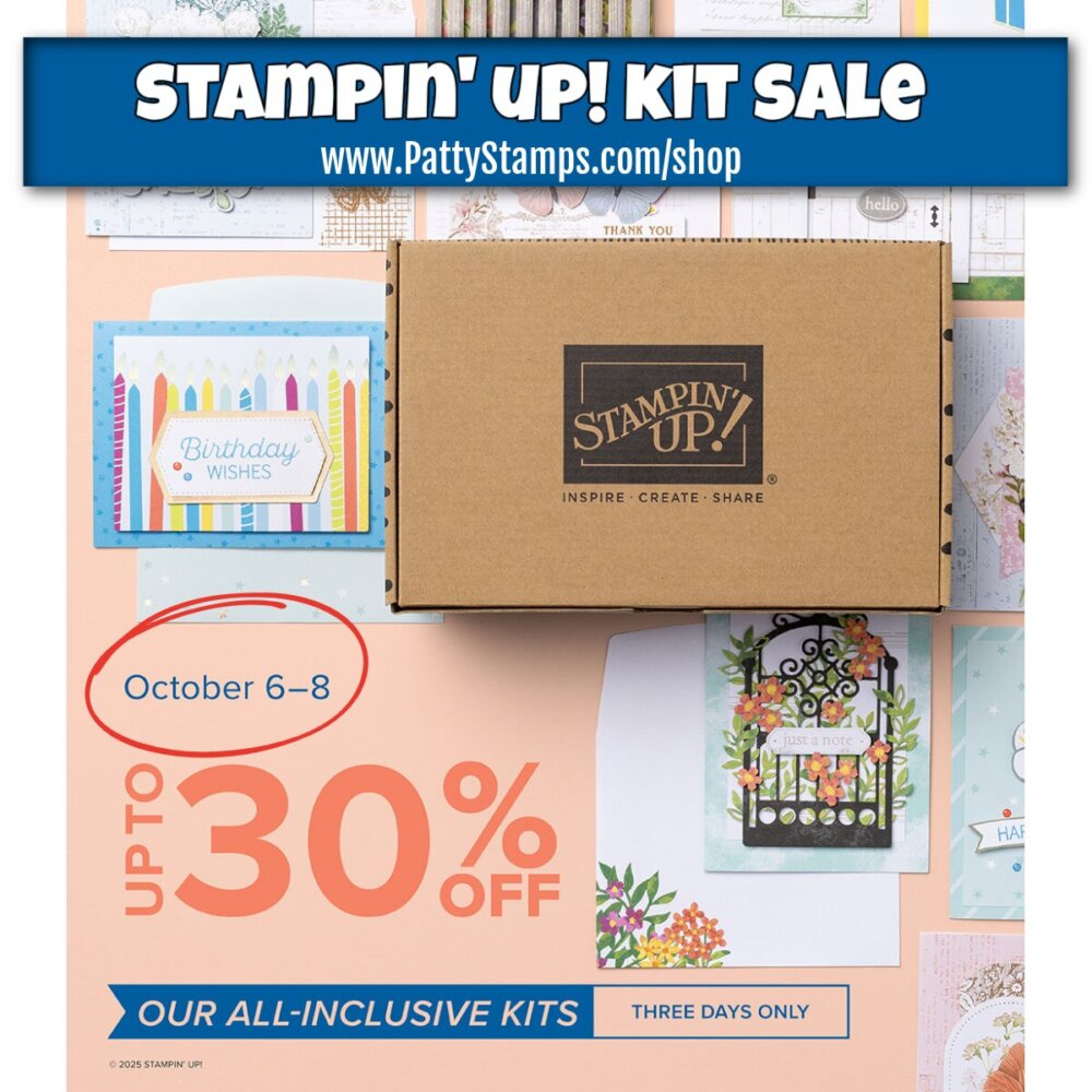 Promotional image for a Stampin’ Up! kit sale. A cardboard box with the Stampin’ Up! logo sits among colorful card designs. Text reads: "October 6–8, UP TO 30% OFF OUR ALL-INCLUSIVE KITS." A blue banner at top says: "STAMPIN' UP! KIT SALE. To read more, visit Patty Stamps (pattystamps.com)