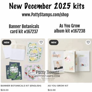 Two craft kits are shown. Left: Banner Botanicals card kit with floral cards, envelopes, and die-cuts. Right: As You Grow album kit with a photo album, journaling cards, and stickers. Both have a “NEW” label and prices ($23.00 and $22.00) on a light background. To read more, visit Patty Stamps (pattystamps.com)
