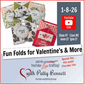 Promotional graphic for a YouTube Special Live crafting event with Patty Bennett on January 8, 2026. Features colorful handmade Fun Fold Cards with messages like “thank you.” Event times and details are listed on the right. To read more, visit Patty Stamps (pattystamps.com)