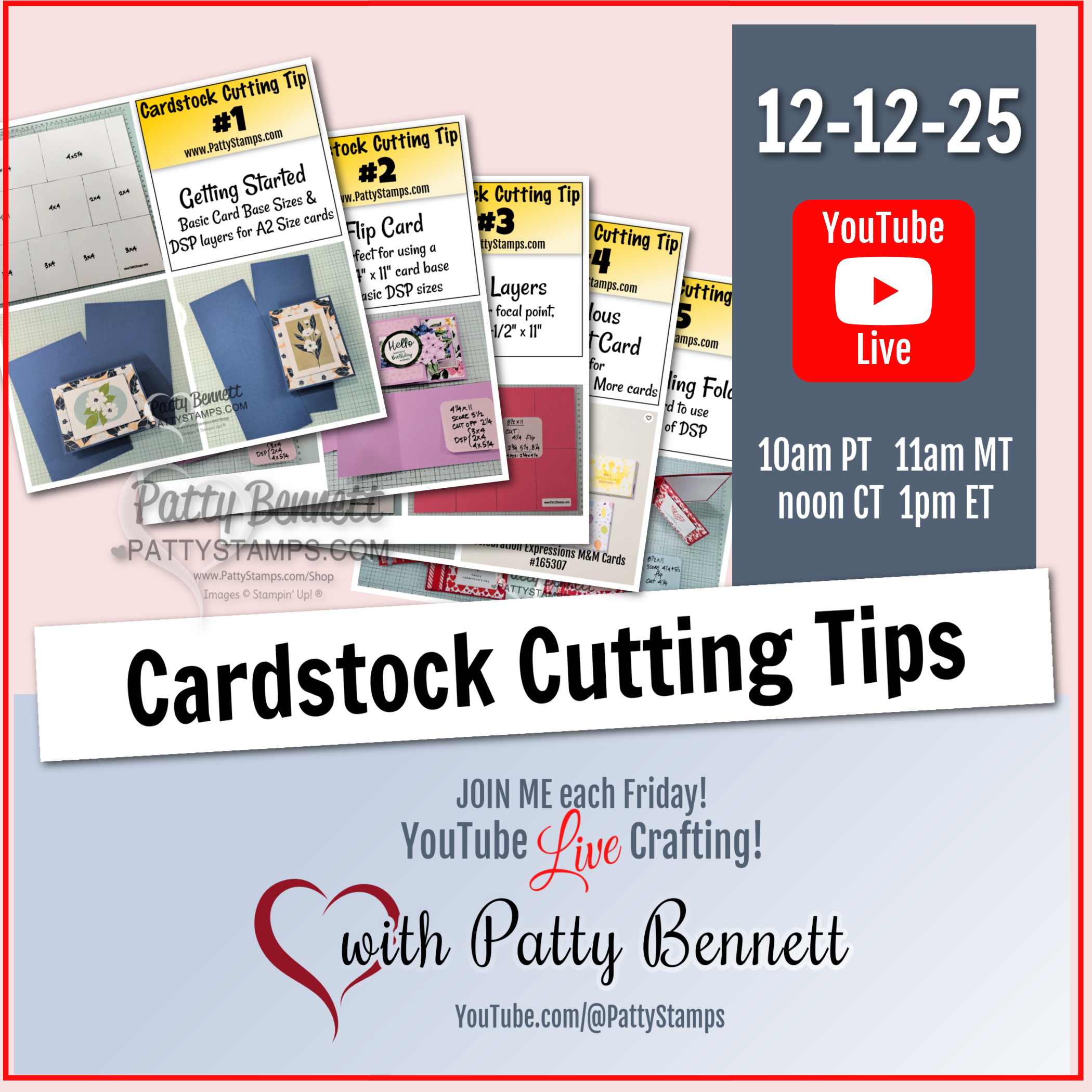 Image promoting “Cardstock Cutting Tips” by Patty Bennett. Features sample tip cards, YouTube Live logo, and event details: 12-12-25, Fridays at 10am PT/11am MT/noon CT/1pm ET. Includes Patty's photo, social media handle, and website. To read more, visit Patty Stamps (pattystamps.com)