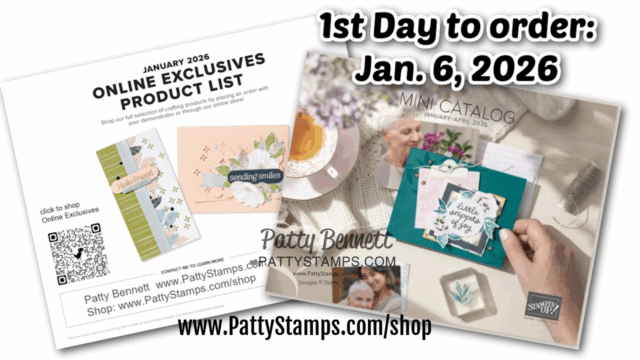 1st day to order January 2026 mini catalog, Online Exclusives Two overlapping images: On the left, a flyer for "January 2026 Online Exclusives Product List" with sample greeting cards and a QR code. On the right, a "Mini Catalog" cover showing handmade cards. Bold text says "1st Day to order: Jan. 6, 2026. To read more, visit Patty Stamps (pattystamps.com)