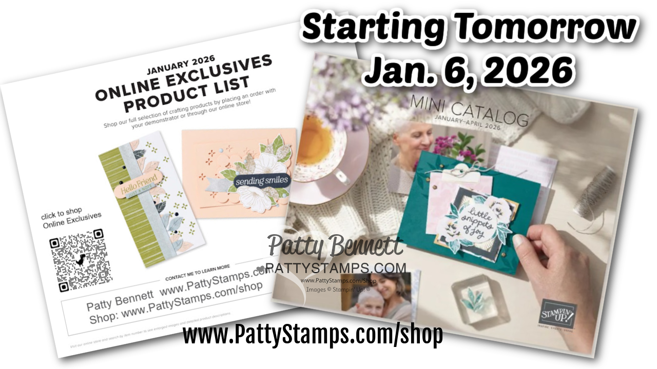Two promotional images for Patty Stamps. Left: "Online Exclusives Product List" with sample greeting cards, QR code, and website info. Right: "Mini Catalog" with hands holding a floral card. Text: "Starting Tomorrow Jan. 6, 2026" and website link. To read more, visit Patty Stamps (pattystamps.com)