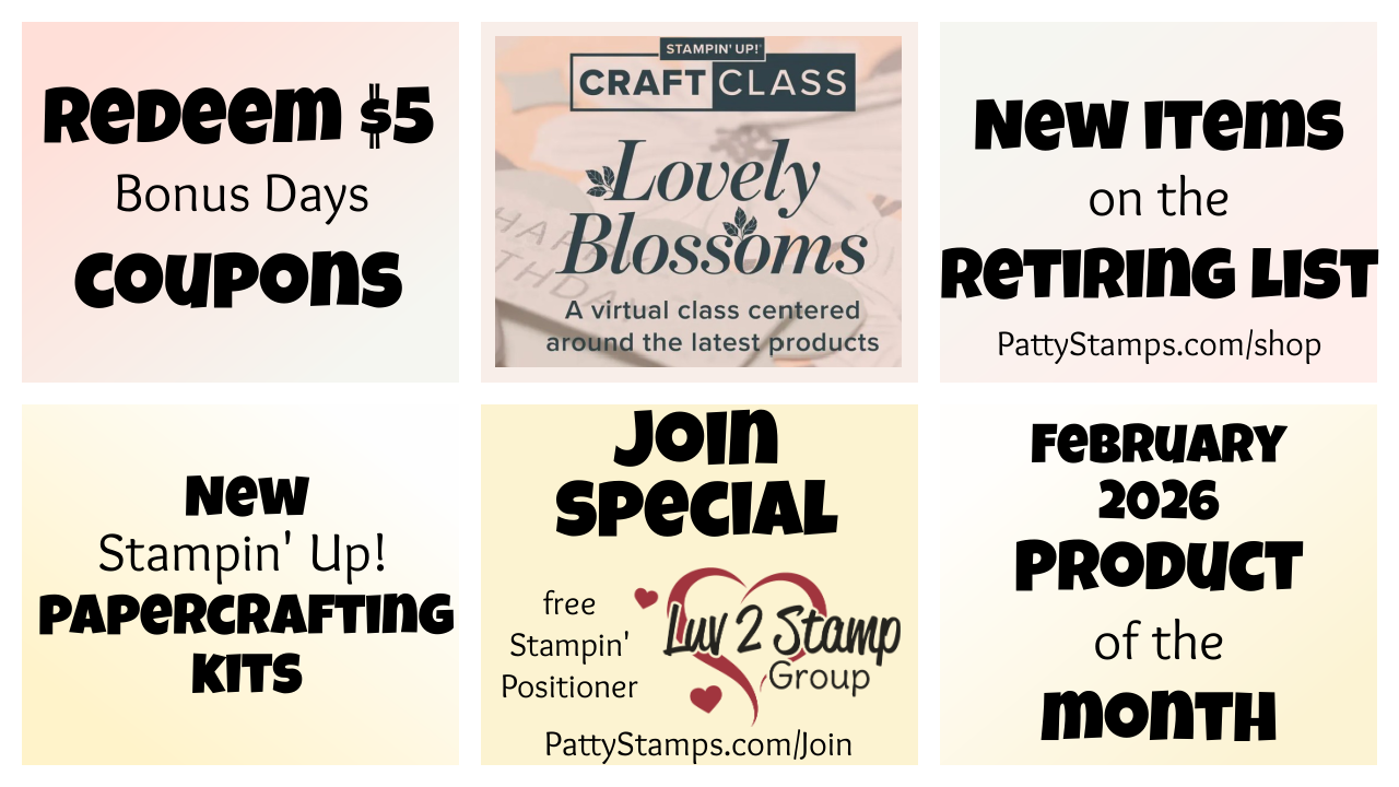 What's new at Stampin' Up! February 2026. A collage of six pastel boxes features scrapbook-related promos: What's New from Stampin' Up!, $5 bonus coupons, the "Lovely Blossoms" online craft class, exciting kits, a Join Special for Luv 2 Stamp, and the Feb. 2026 product of the month. To read more, visit Patty Stamps (pattystamps.com)