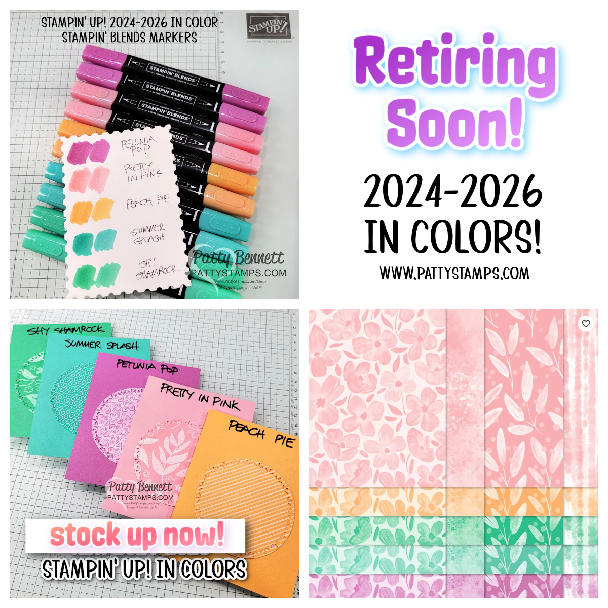 A collage features Stampin’ Up! 2024-2026 “In Color” markers and swatches, a “Retiring Soon!” notice, colorful stamped card samples with “stock up now!” text, and patterned papers in coordinating colors. All images are bright and craft-themed. To read more, visit Patty Stamps (pattystamps.com)