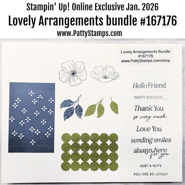 A display shows stamped images, die-cut shapes, and sentiments from the Stampin’ Up! “Lovely Arrangements” bundle #167176. Floral elements, leaf designs, geometric cutouts, and greetings like “Hello Friend” and “Thank You” are neatly arranged on white paper. To read more, visit Patty Stamps (pattystamps.com)