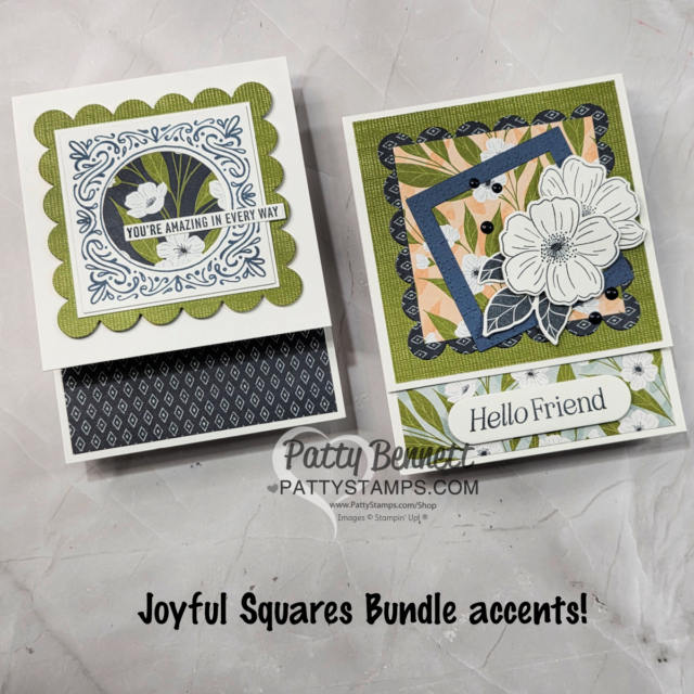 Two handmade greeting square cards with floral and geometric designs are displayed on a gray surface. One card says “You’re Amazing in Every Way”; the other says “Hello Friend” with white flowers. “Joyful Squares Bundle accents!” is written below, plus a watermark: PattyStamps.com. To read more, visit Patty Stamps (pattystamps.com)
